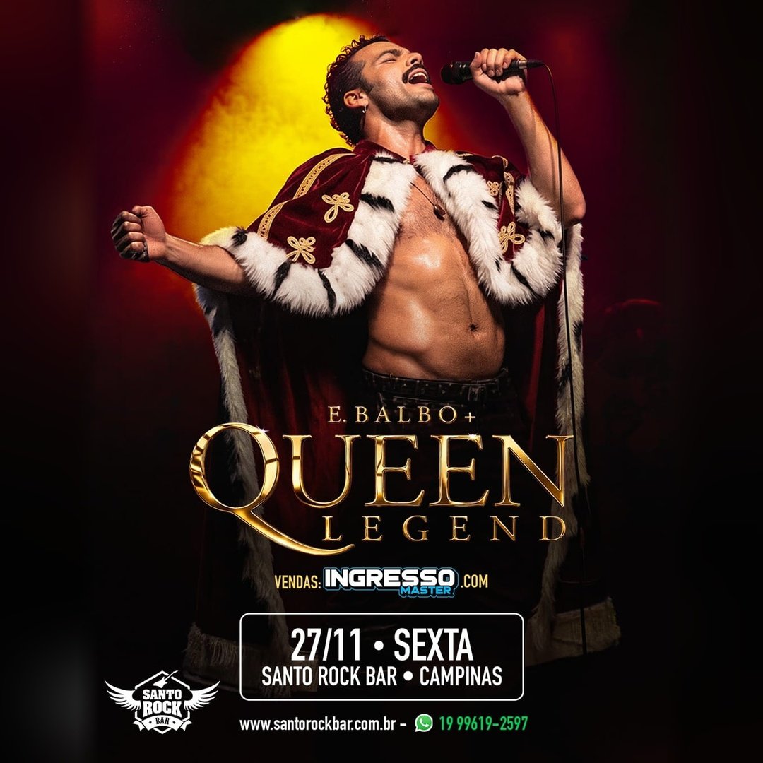 E. Balbo + Queen Legend - Campinas